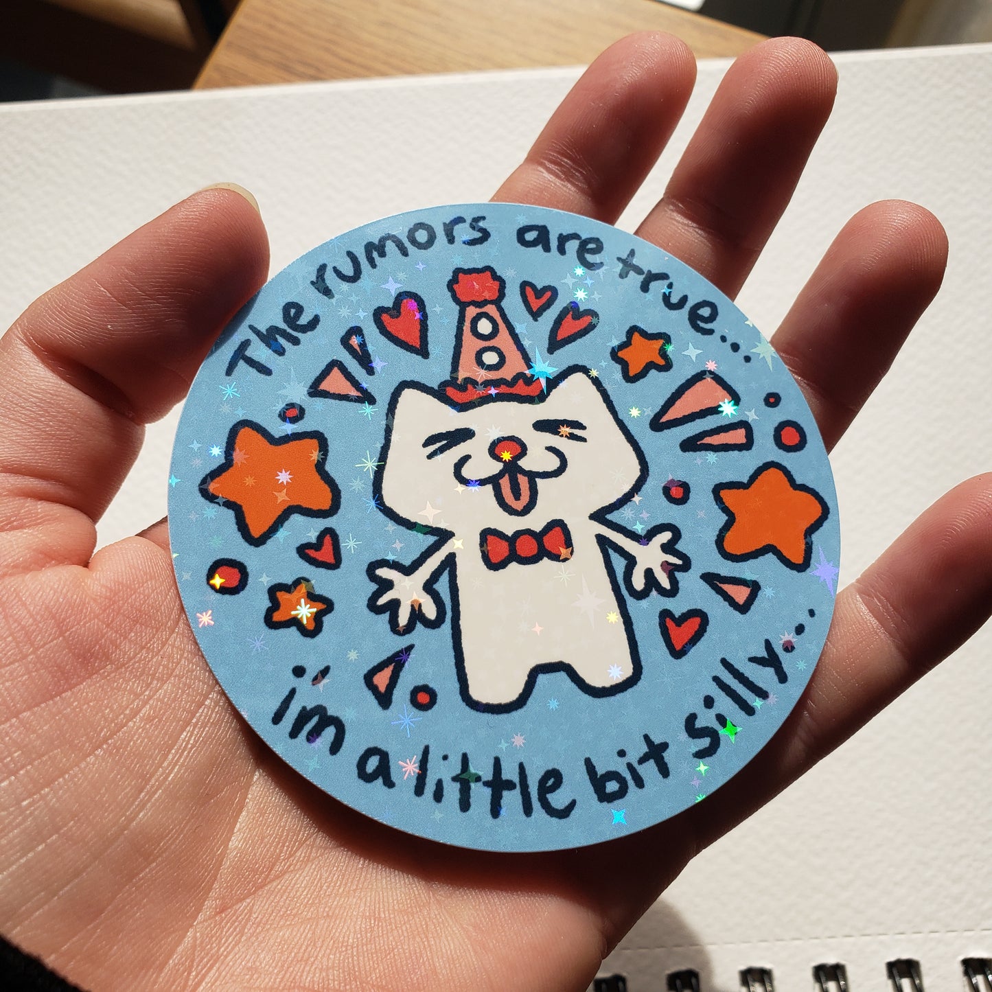 The Rumors Are True, I'm A Little Bit Silly Sparkly Sticker