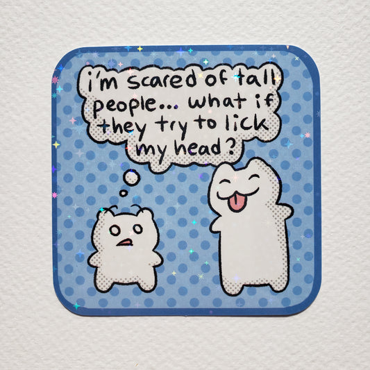 Scared Of Tall People Sparkly Sticker