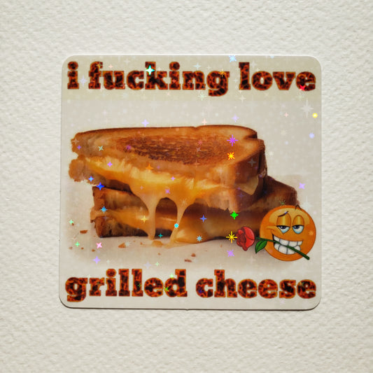 I Fucking Love Grilled Cheese Sparkly Sticker