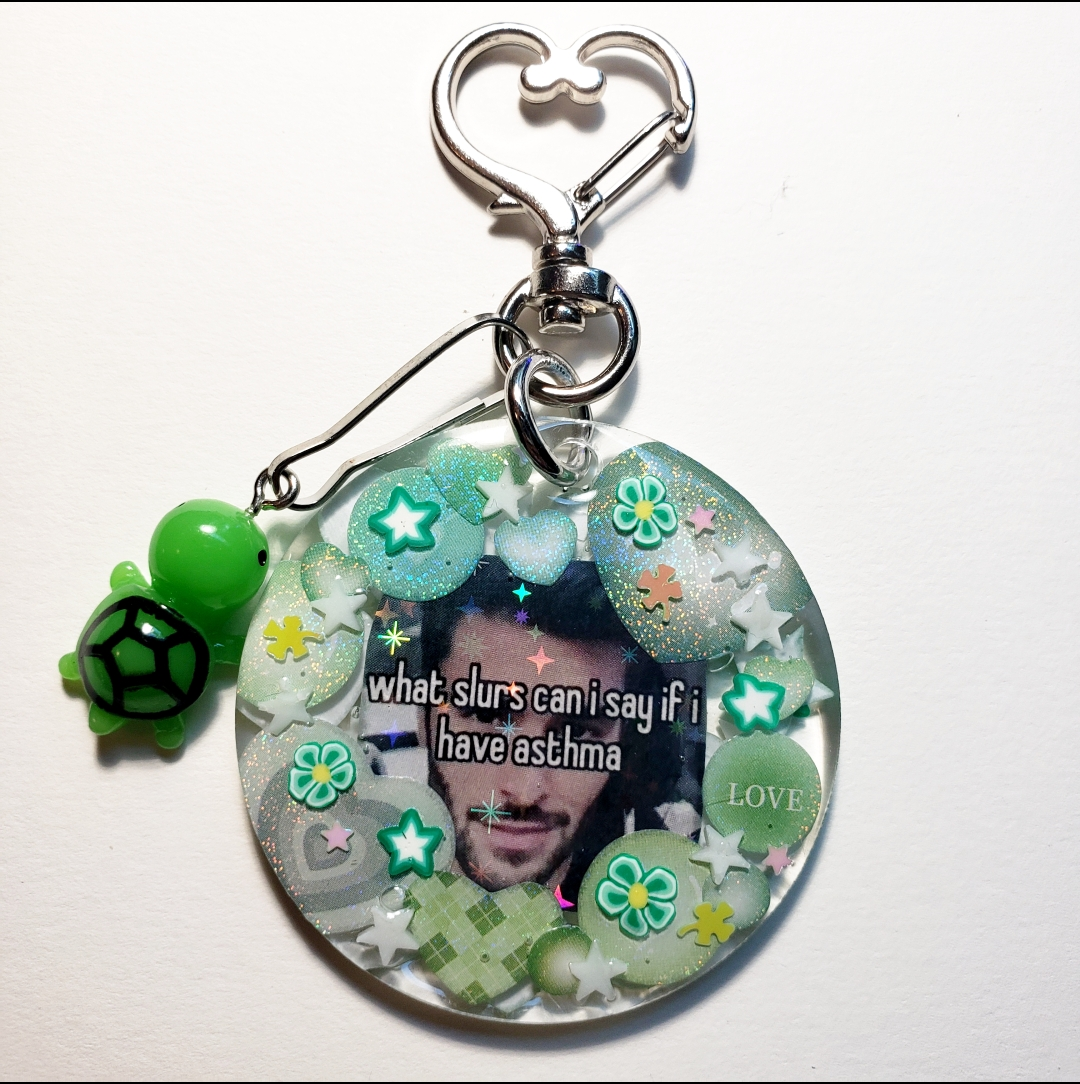 What Slurs Can I Say If I Have Asthma Keychain (Green)