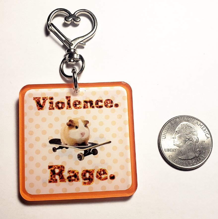 Violence. Rage. Keychain