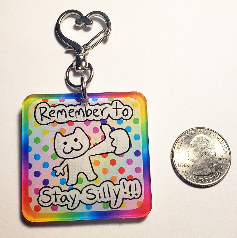 Remember To Stay Silly Keychain