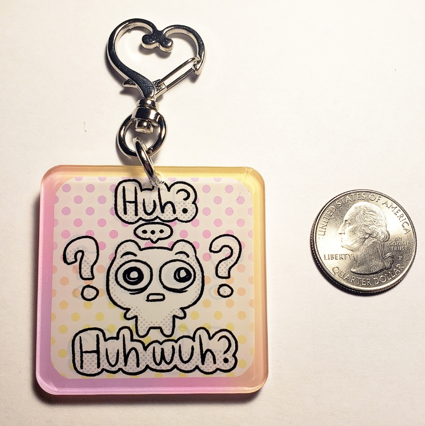 Huh? Huh Whuh? Keychain