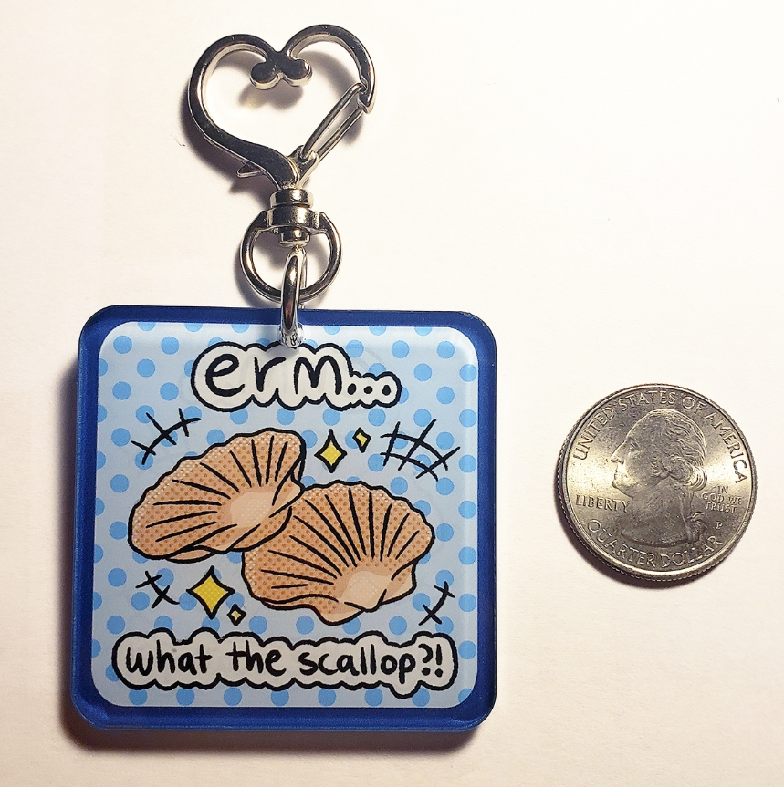 Erm... What The Scallop?! Keychain