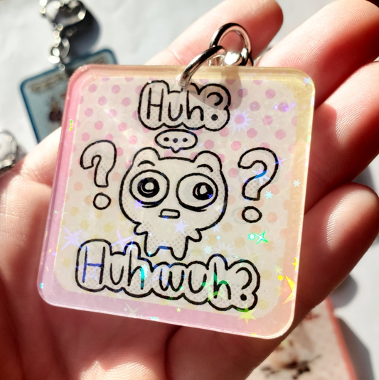 Huh? Huh Whuh? Keychain